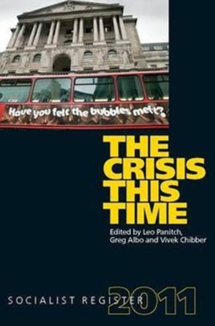 The Crisis This Time : Socialist Register 2011, Paperback / softback Book