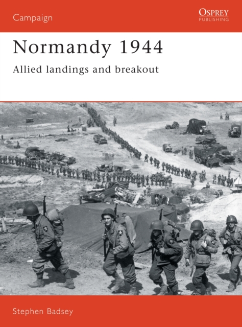 Normandy 1944 : Allied landings and breakout, Paperback / softback Book