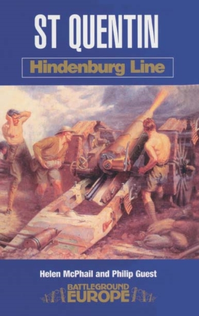 St Quentin: Hindenberg Line, Paperback / softback Book