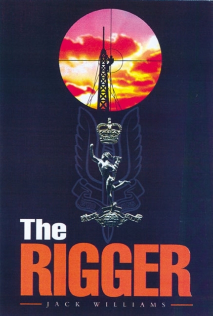 Rigger: Operating With the Sas, Hardback Book