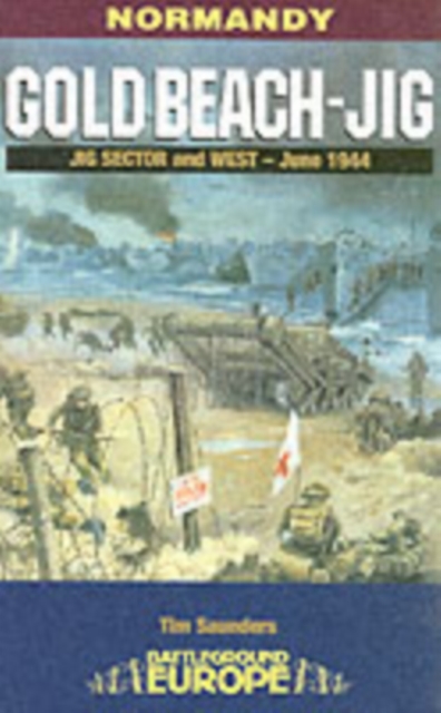 Gold Beach: Jig Sector and West, Paperback / softback Book