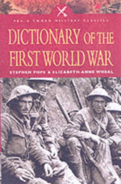 Dictionary of the First World War, Paperback / softback Book