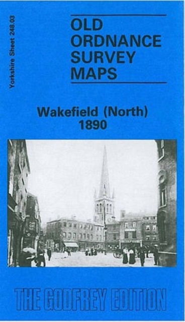 Wakefield (North) 1890 : Yorkshire Sheet 248.03, Sheet map, folded Book