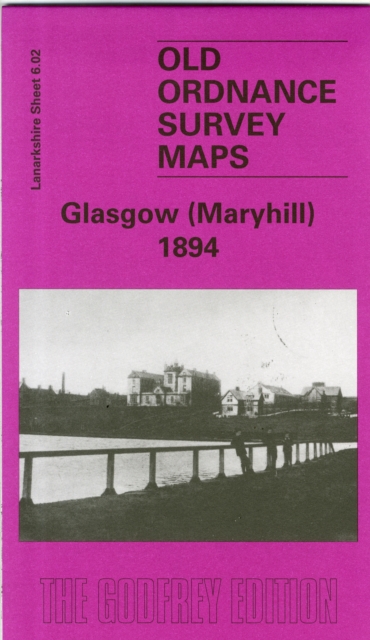 Maryhill 1894 : Lanarkshire Sheet 6.02, Sheet map, folded Book