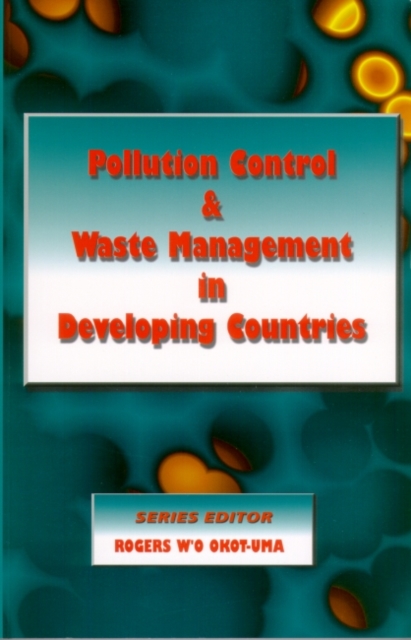 Pollution Control and Waste Management in Developing Countries, Paperback / softback Book