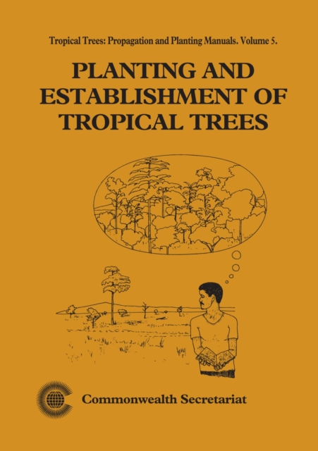 Planting and Establishment of Tropical Trees, Spiral bound Book