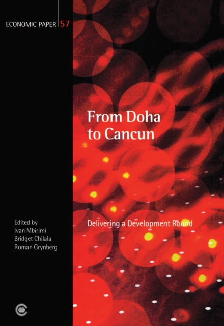 From Doha to Cancun : Delivering a Development Round, Paperback / softback Book