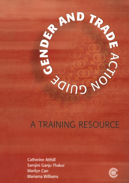 Gender and Trade Action Guide : A Training Resource, Paperback / softback Book