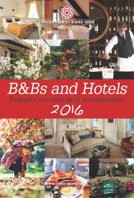 B&B's and Hotels : The Official Tourist Board Guides, Paperback Book