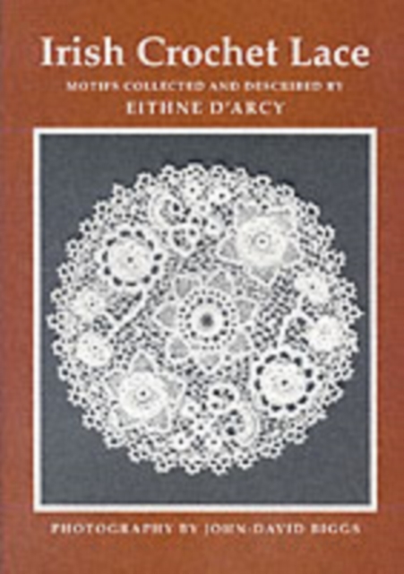 Irish Crochet Lace : Motifs from County Monaghan, Paperback / softback Book