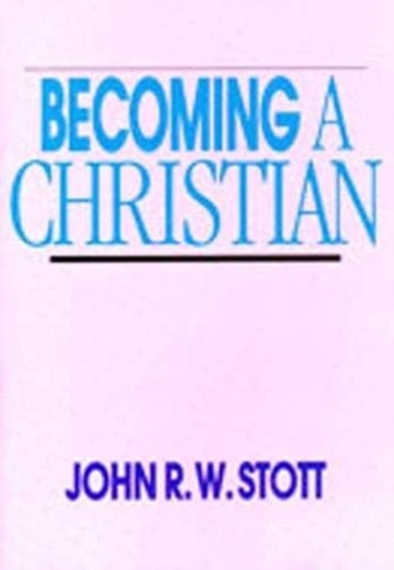 Becoming A Christian, Paperback / softback Book