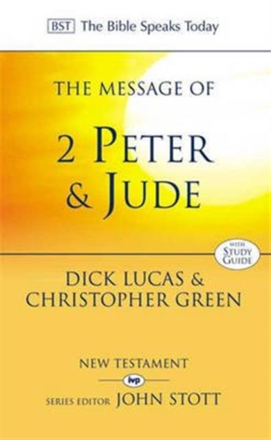 The Message of 2 Peter and Jude : The Promise Of His Coming, Paperback / softback Book
