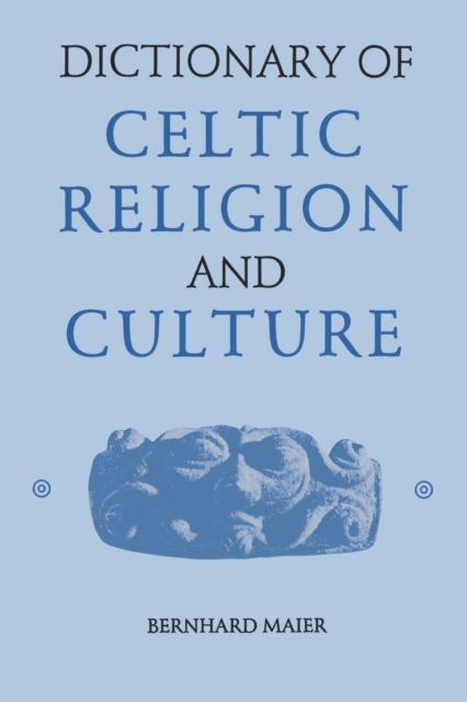 Dictionary of Celtic Religion and Culture, Paperback / softback Book