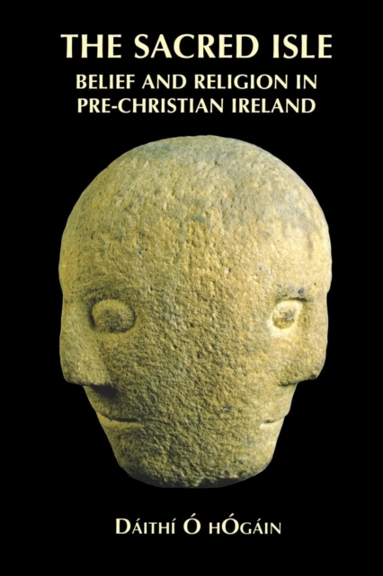 The Sacred Isle : Belief and Religion in Pre-Christian Ireland, Paperback / softback Book