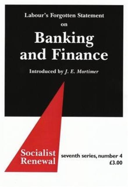 Labour's Forgotten Statement on Banking and Finance, Pamphlet Book