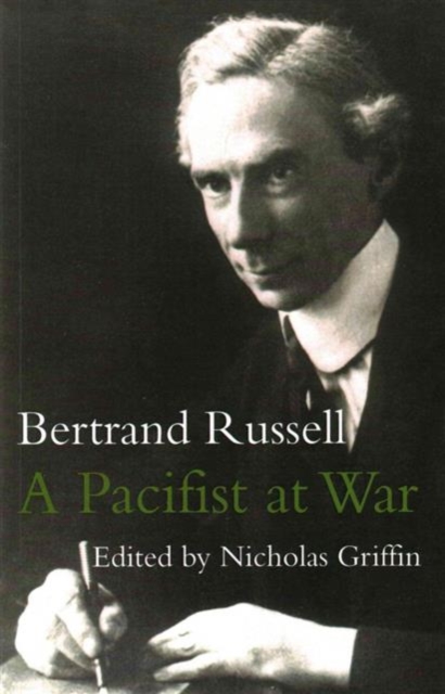 A Pacifist at War : Letters and Writings 1914-1918, Paperback / softback Book