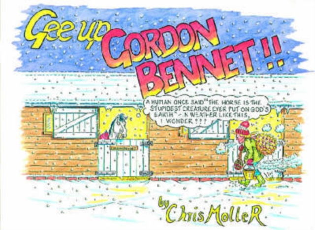 Gee Up Gordon Bennett!, Paperback / softback Book