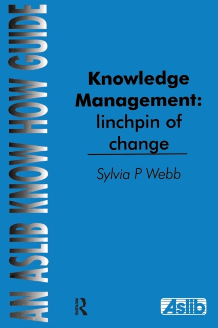 Knowledge Management: Linchpin of Change, Paperback / softback Book