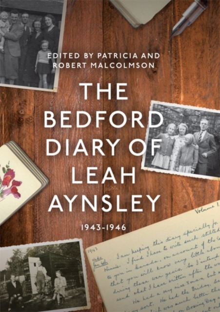 The Bedford Diary of Leah Aynsley, 1943-1946, Hardback Book