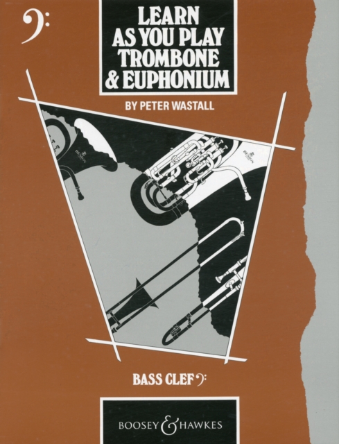 Trombone and Euphonium : (bass Clef) Tutor Book, Paperback / softback Book
