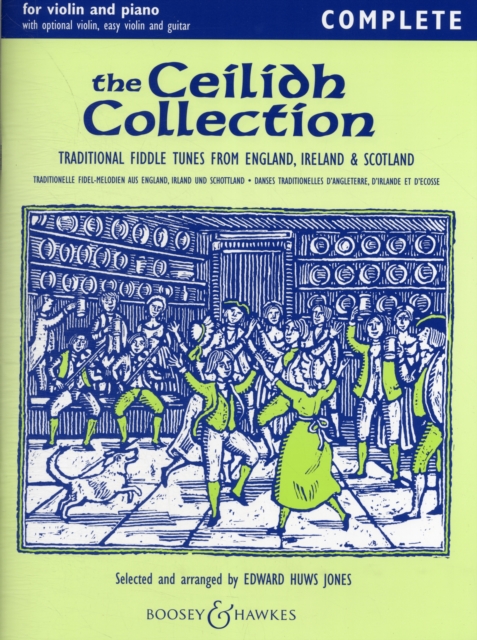 Ceilidh Collection : Traditional Fiddle Tunes from England, Ireland and Scotland Complete Edition, Paperback Book