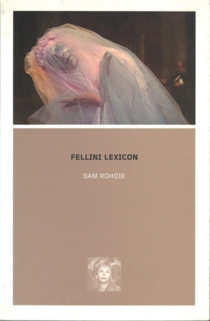 Fellini Lexicon, Paperback / softback Book