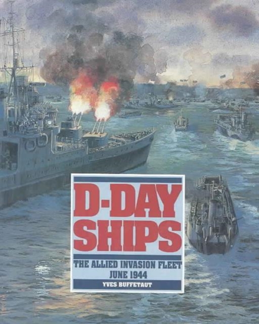 D-Day Ships, Hardback Book
