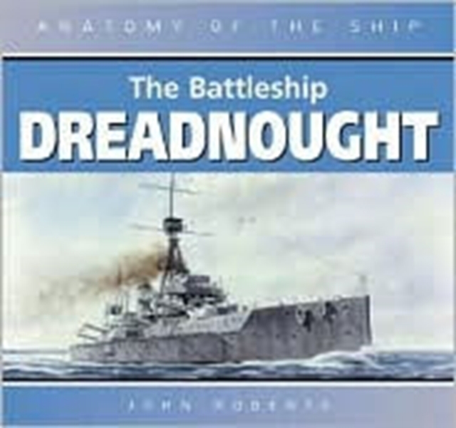 The Battleship "Dreadnought", Hardback Book