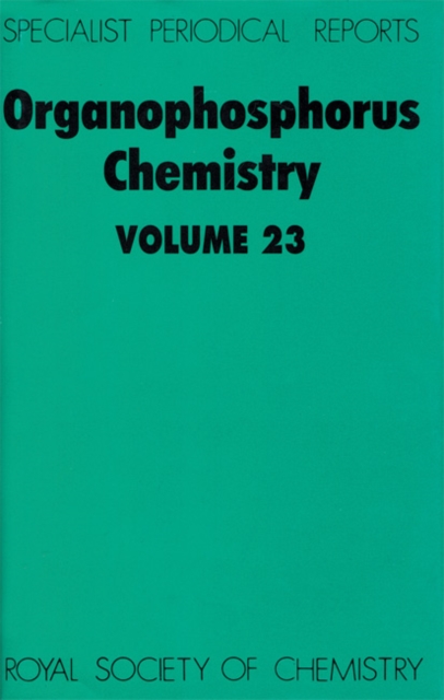 Organophosphorus Chemistry : Volume 23, Hardback Book