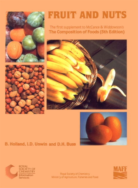 Fruit and Nuts : Supplement to The Composition of Foods, Paperback / softback Book