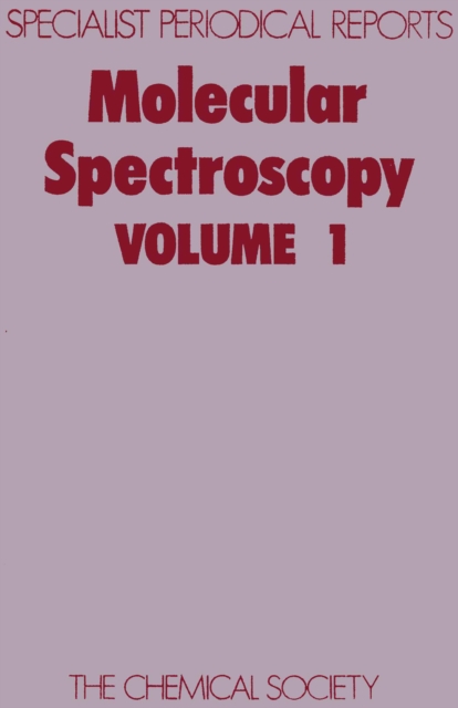 Molecular Spectroscopy : Volume 1, Hardback Book