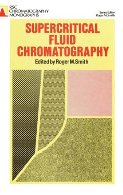 Supercritical Fluid Chromatography, Hardback Book