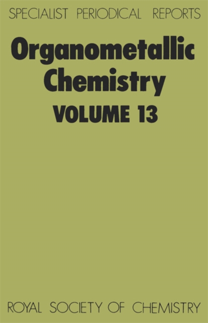 Organometallic Chemistry : Volume 13, Hardback Book
