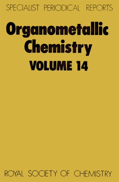 Organometallic Chemistry : Volume 14, Hardback Book