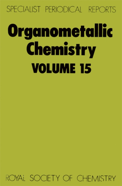 Organometallic Chemistry : Volume 15, Hardback Book