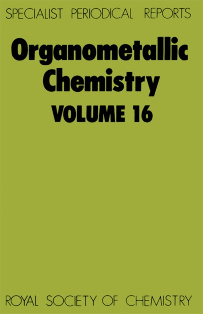 Organometallic Chemistry : Volume 16, Hardback Book