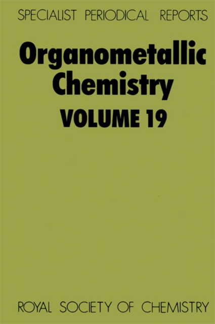 Organometallic Chemistry : Volume 19, Hardback Book