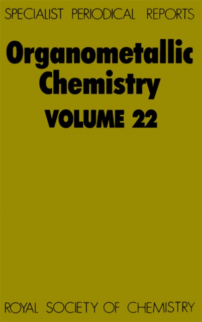 Organometallic Chemistry : Volume 22, Hardback Book