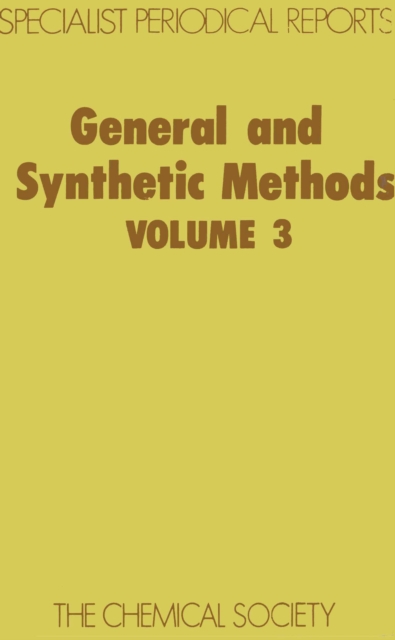 General and Synthetic Methods : Volume 3, Hardback Book