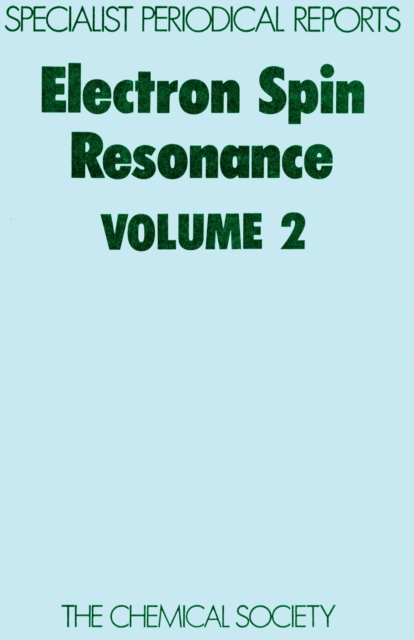 Electron Spin Resonance : Volume 2, Hardback Book