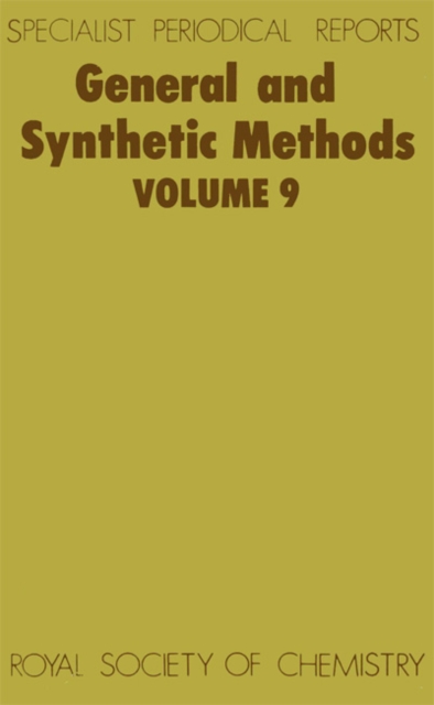General and Synthetic Methods : Volume 9, Hardback Book