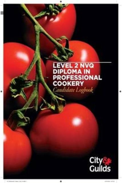 Level 2 NVQ Diploma in Professional Cookery Candidate Logbook, Loose-leaf Book