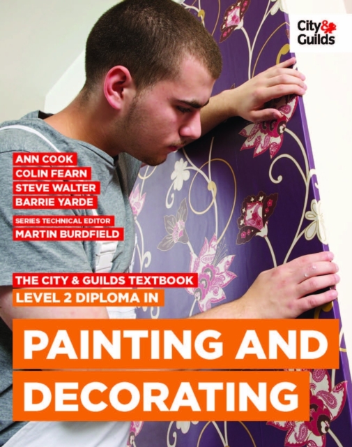 The City & Guilds Textbook: Level 2 Diploma in Painting & Decorating, Paperback / softback Book