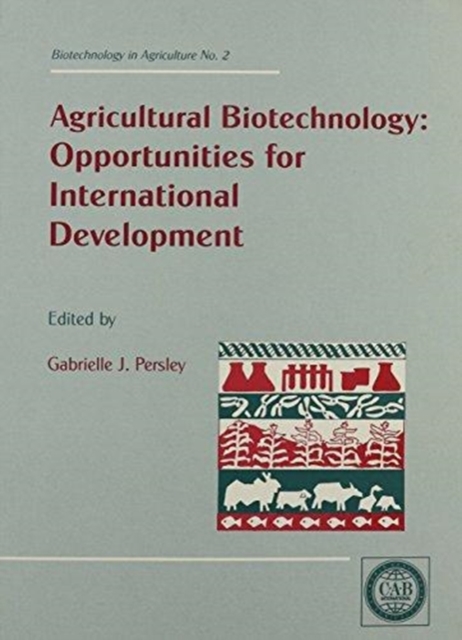 Agricultural Biotechnology : Opportunities for International Development, Hardback Book