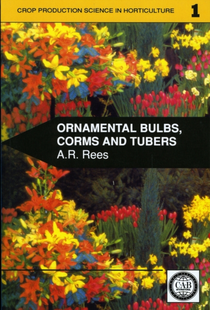 Ornamental Bulbs, Corms and Tubers, Paperback / softback Book