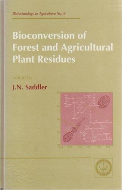 Bioconversion of Forest and Agricultural Plant Residues, Hardback Book