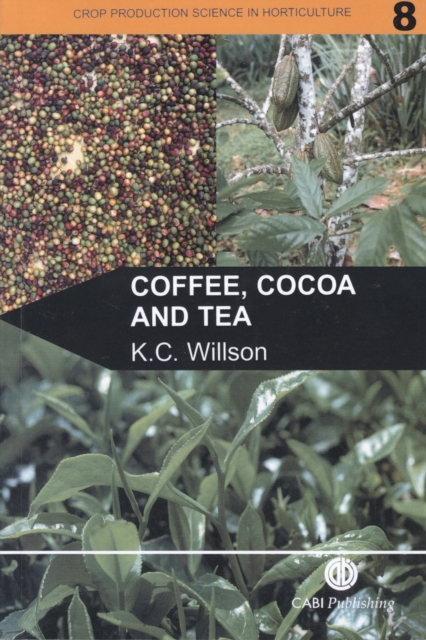 Coffee, Cocoa and Tea, Paperback / softback Book