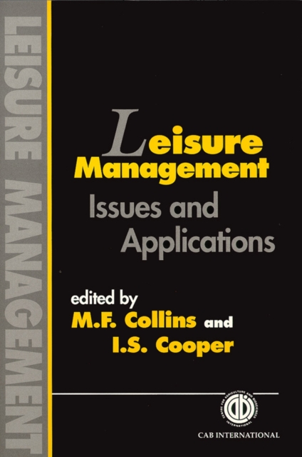 Leisure Management : Issues and Applications, Hardback Book