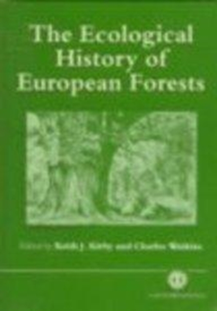 Ecological History of European Forests, Hardback Book