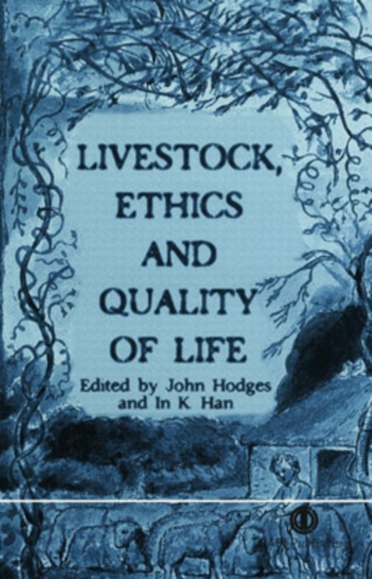 Livestock, Ethics and Quality of Life, Hardback Book